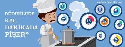 düdüklüde pişirme süreleri